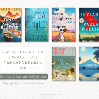 Auswahl Neuerscheinungen Historische Romane Frühjahr 2026