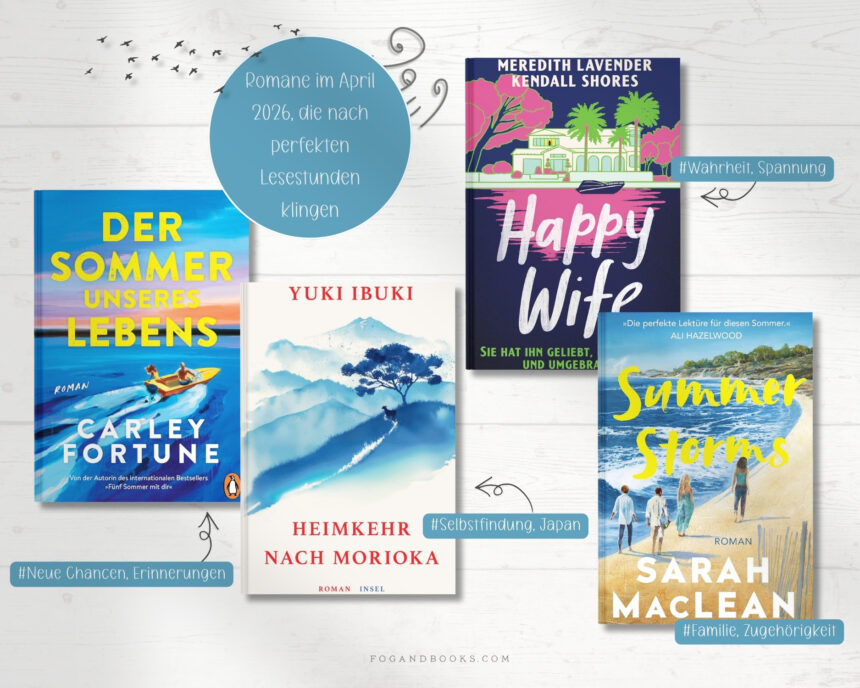 Romane im April 2026 – die nach perfekten Lesestunden klingen