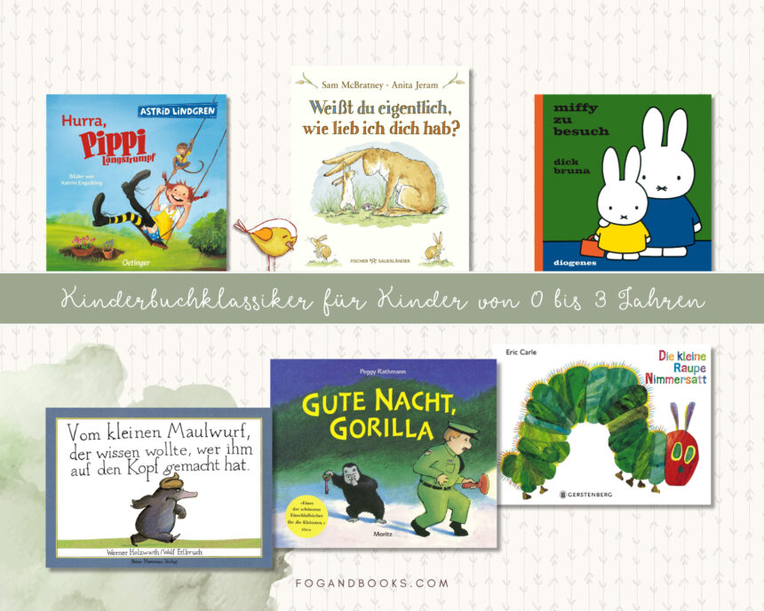 Die ersten Geschichten: Kinderbuchklassiker für Kinder von 0 bis 3 Jahren