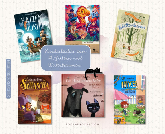 Kinderbücher zum Mitfiebern und Weiterträumen
