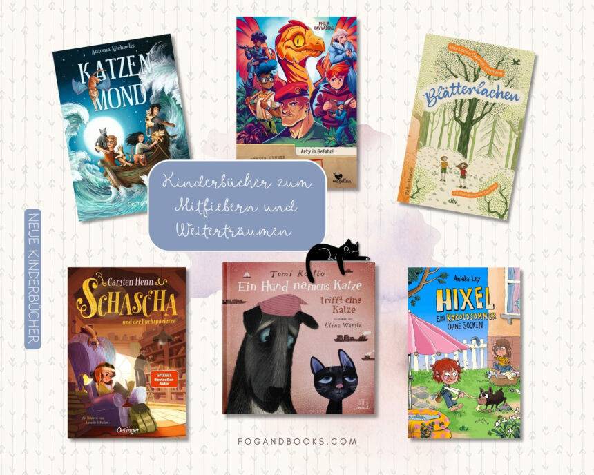 Kinderbuecher_mitfiebern_weitertraeumen Kinderbücher zum Mitfiebern und Weiterträumen